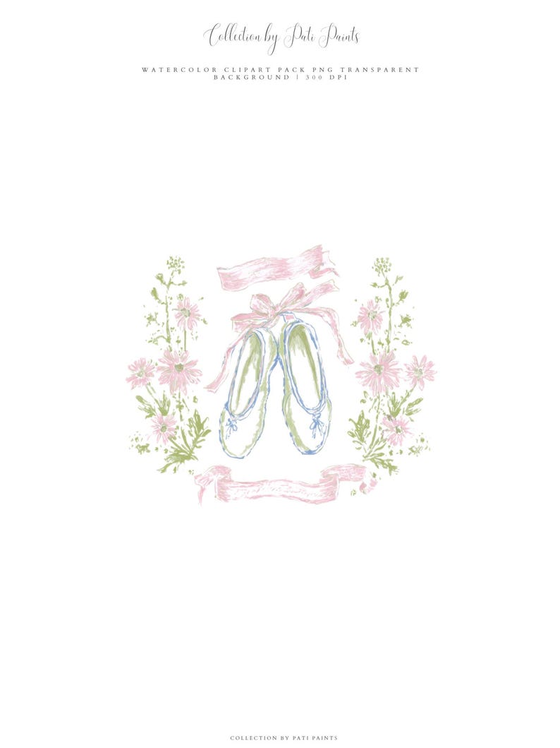 Puede incluir: Paquete de im&aacute;genes predise&ntilde;adas de acuarela con zapatillas de ballet con una cinta rosa, rodeadas de flores rosas y hojas verdes. Texto: "Collection by Pati Prints" y otros detalles.