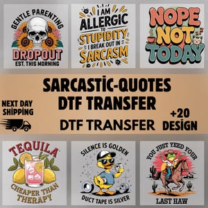 Könnte beinhalten: Eine Sammlung von DTF-Transferdesigns mit sarkastischen Zitaten. Designs umfassen einen Totenkopf mit Sonnenblumen, eine Ente, die Gewichte hebt, einen Cowboy-Frosch und einen Tequila-Cocktail. Der Text enthält Sätze wie "Nope Not Today" und "Ich bin allergisch gegen Dummheit".