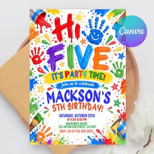 May include: A colourful birthday invitation card featuring the text Hi FIVE IT'S PARTY TIME! Join us to celebrate MACKSON'S 5TH BIRTHDAY! SATURDAY, OCTOBER 25TH AT 4:00-6:00 PM MACKSON'S HOUSE 123 JAYTON EAR STREET, CA 2341 RSVP: ELY AT 736-933-0933.