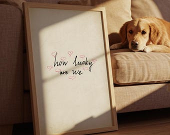 How Lucky Are We Print: Hand-Drawn Typography Poster, Neutral Home Decor Vertical (Digital Download)