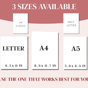 May include: An image displaying three paper sizes: Letter (8.5 x 11 in), A4 (8.3 x 11.7 in), and A5 (5.8 x 8.3 in), with the text "3 SIZES AVAILABLE." Additional text reads "USE THE ONE THAT WORKS BEST FOR YOU."