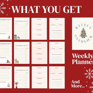 May include: A red background with white snowflakes and text that reads "WHAT YOU GET." The image features weekly planners with sections for goals, to-do lists, and daily schedules. The words "Weekly Planners" and "And More" are also visible.