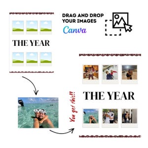 May include: A digital collage featuring the text "DRAG AND DROP YOUR IMAGES Canva" and "THE YEAR". The design incorporates multiple small photo frames and a larger photo of two people in the sea. The text "You get this!!" is also present.