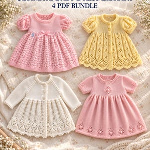 May include: Four knitted baby dresses in a bundle, featuring the text ULTIMATE BABY DRESS LIBRARY 4 PDF BUNDLE. The collection includes a pink dress with a bow, a yellow button-down dress, a white button-down dress, and a pink dress with pearl accents.