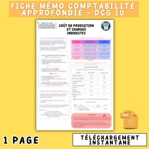 Peut inclure: Un document blanc sur fond jaune avec du texte et des tableaux. Le document comprend le texte "COÛT DE PRODUCTION ET CHARGES INDIRECTES" et "DCG 10". Les mots "1 PAGE" et "TÉLÉCHARGEMENT INSTANTANE" sont également visibles.