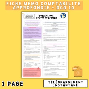 Peut inclure: Un document numérique jaune intitulé "FICHE MÉMO COMPTABILITÉ APPROFONDIE - DCG 10" avec le texte "SUBVENTIONS, RENTES ET LEASING." Le document comprend un logo "DCG 10" et une icône "PDF". Le bas de l'image indique "1 PAGE" et "TÉLÉCHARGEMENT INSTANTANÉ."