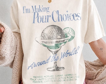 Retro Disney Epcot I'm Making Pour Choices Around The World-shirt, Disney Epcot World Tour-shirt, Disney Family Matching Tee, Disney Trip-T-shirt