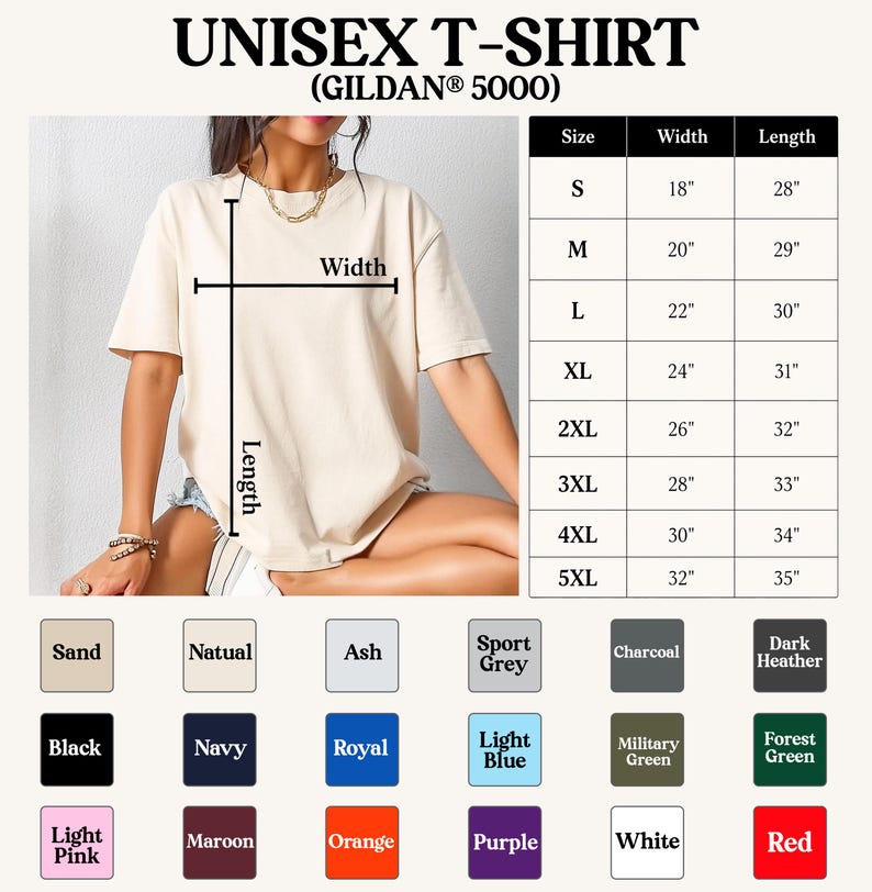 May include: A beige unisex t-shirt, with a size chart showing widths from 18" to 32" and lengths from 28" to 35". Color options include Sand, Black, Navy, Royal, and more. The shirt is Gildan 5000.