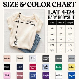 May include: A size and color chart for a baby bodysuit, LAT 4424. The chart shows measurements in inches for various sizes, ranging from newborn to 24 months. Color options include Peachy, Natural, Ash, and more. A cream-colored baby bodysuit is shown.