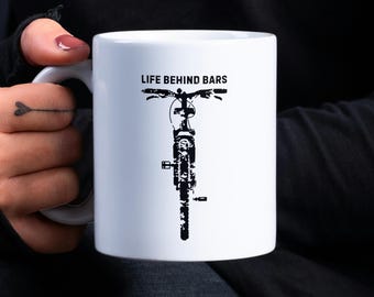 Life Behind Bars, Funny Cycling Mug, Gift for Cyclists