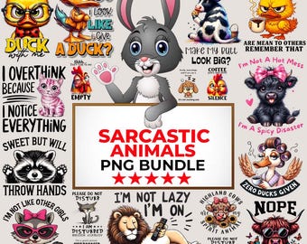 Cute Sarcastic Animals Png Bundle, Sarcastic Qoutes Png, Funny Qoutes Tshirt Png,Adault Humor Png, Funny Animal Saying Png, Sarcasm Png