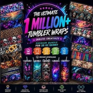 Puede incluir: Una colección digital de más de 1 millón de diseños para vasos skinny de 20 oz. El gráfico presenta un título central con el texto The Ultimate 1 Million Plus Tumbler Wraps, rodeado de varias muestras de patrones coloridos que incluyen mariposas, calaveras, atardeceres y temas espaciales.