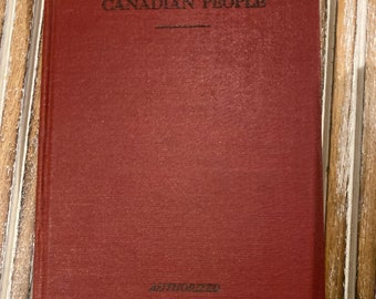 Rare!! A history of the Canadian People authorized book 1941