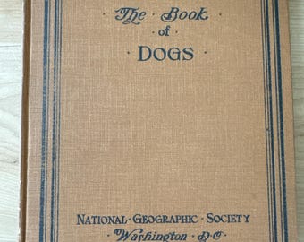 The book of Dogs - 1919 by National Geographic society
