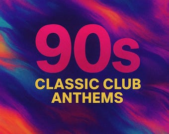 May include: A vibrant graphic with a swirling background of purple, blue, and orange hues. Bold pink text reads "90s" above yellow text that says "CLASSIC CLUB ANTHEMS". The design evokes a retro music theme.