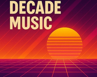 May include: Retro-style graphic with the words "DECADE MUSIC" in a cream-colored font. The background features a gradient of red, orange, and purple hues, with a stylized sun and a grid pattern in the foreground, evoking a vintage aesthetic.