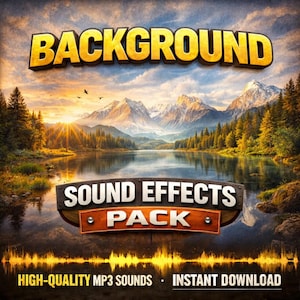May include: Digital graphic with the word "BACKGROUND" in gold letters above a lake scene with mountains and trees. Below, a banner reads "SOUND EFFECTS PACK." The image also includes the text "HIGH-QUALITY MP3 SOUNDS" and "INSTANT DOWNLOAD."