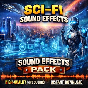 Könnte beinhalten: Digitales Grafikdesign, das ein Sci-Fi-Soundeffekt-Paket bewirbt. Das Bild zeigt eine futuristische Stadt, ein Raumschiff und eine Roboterfigur. Der Text enthält "SCI-FI SOUND EFFECTS" und "SOUND EFFECTS PACK".