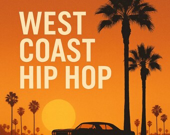May include: An orange and yellow graphic with the words "WEST COAST HIP HOP" in large white letters. Silhouetted palm trees, a car, and a sun are also featured in the image.
