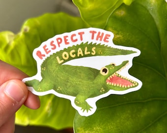 Respect the Locals Alligator Crocodile Nature Florida Sticker