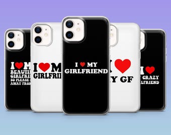 I Love My Girlfriend Phone Case Love Couple Cover for iPhone 17Pro, 16, 15, 14, 13, 12, Samsung S25, S24, S23Fe, S22, A16, A26,A56,Pixel 10
