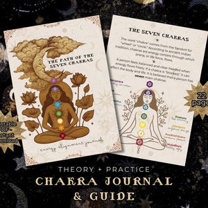 May include: A printable PDF chakra journal and guide. The cover features an illustration of a person meditating with the seven chakras highlighted. The journal includes theory and practice, with 22 pages of content. The text reads "The Path of the Seven Chakras."