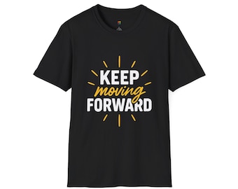-shirt Continuez d'avancer | T-shirt typographique motivant