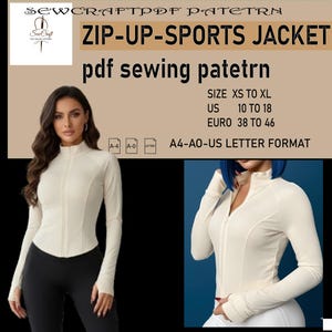 Può includere: Giacca sportiva con zip color crema con maniche lunghe. La giacca ha un collo alto e un design aderente. L'immagine include anche il testo "ZIP-UP-SPORTS JACKET" e "pdf sewing patetrn".