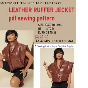 May include: A brown leather puffer jacket sewing pattern. The pattern includes sizes 10/XS to 18/XL, US sizes 6 to 14, and Euro sizes 38 to 46. The pattern is in A4-A0-US letter format. Sewing instructions are only in English.
