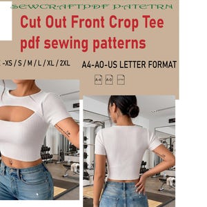May include: A white ribbed crop tee with a cut-out front detail. The digital sewing pattern includes sizes XS, S, M, L, XL, and 2XL, available in A4, A0, and US Letter formats. The text reads SEWCRAFT PDF PATETRN, Cut Out Front Crop Tee pdf sewing patterns.