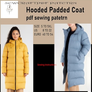 Könnte beinhalten: Das Bild zeigt einen gelben und einen hellblauen Kapuzen-Steppmantel. Der Text lautet "Hooded Padded Coat pdf sewing patetrn" und enthält Größenangaben. Die Mäntel werden von Models getragen.