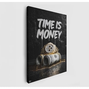 Time is Money Graffiti Art - Motivational Hustle Canvas, Luxury Watch and Money Print, Entrepreneur Quote for Office, Success Mindset Decor
