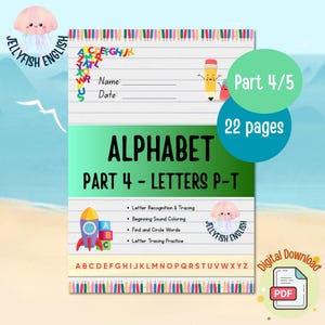May include: A colorful educational worksheet titled "Alphabet Part 4 - Letters P-T" with a rocket ship graphic and the text "Letter Recognition & Tracing". The worksheet is a digital download with 22 pages.