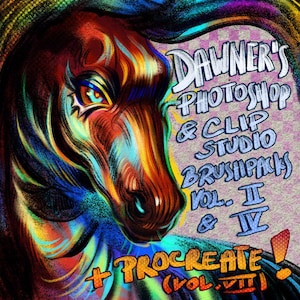 May include: A colourful digital artwork of a horse's head, with a flowing mane and face in shades of red, blue, and yellow. Text reads "DAWNER'S PHOTOSHOP & CLIP STUDIO BRUSH PACKS VOL. II & IV + PROCREATE (VOL. VII)".