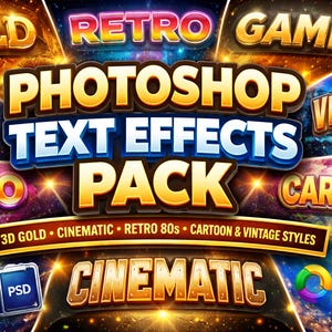 Photoshop Text Effects Pack – 3D Gold, Cinematic, Retro Styles (PSD)