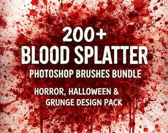 200+ Blood Photoshop Brushes Pack | Realistic Blood Splatter, Drip & Horror Effects | High Resolution ABR Brushes for Photoshop