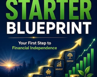 Op de afbeelding: Een boekomslag getiteld Your Starter Blueprint, Financial Foundation Series Book 1 door Craig Burgett. Het ontwerp toont een gloeiend opwaarts pijlenpad over stenen treden met de labels Start $0, Plan, Save, Invest, Grow, met gouden munten en een kleine plant.