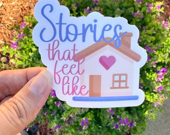Stories That Feel Like Home Sticker | Cozy Reader Sticker |