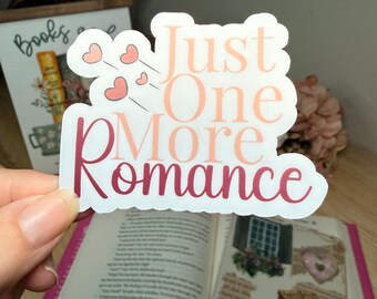 Just One More Romance Sticker | Book Lover Vinyl Decal