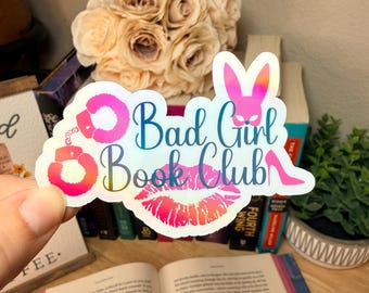 Bad Girl Book Club Sticker | Spicy Bookish Sticker | Romance Reader Vinyl Decal