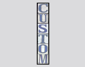 New Orleans Vertical Sign: Custom Street Tile Font, Salvaged Wood