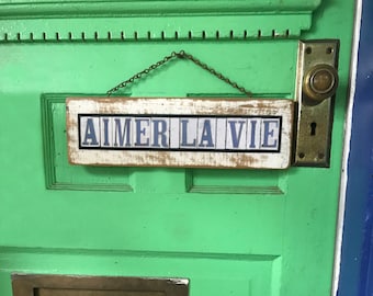 Enjoy Life, Aimer La Vie, French Louisiana, New Orleans, Street Tile Font, Salvage Wood Sign, Gift under 50, Deck Art, Housewarming Gift