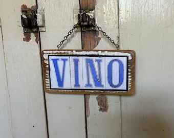 Vino, Sign, New Orleans, Street Tile Font, Salvage Wood Sign, Italian for Wine, Gift for Wine Lover, Gift under 50