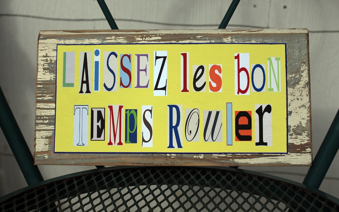 Sign, Laissez Les Bon Temps Rouler, New Orleans, Ransom Letters