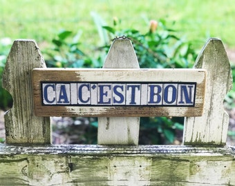 Ca C'est Bon, That's Good, New Orleans, Street Tile Font, Gift under 50, Salvage Wood Sign, Louisiana, Cajun French Saying