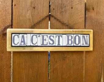 Ca C'est Bon Salvage Wood Sign: New Orleans Cajun Decor