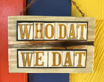 Saints Football Sign: New Orleans, Who Dat, Street Tile Art