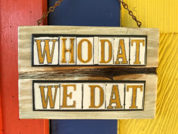 Saints Football Sign: New Orleans, Who Dat, Street Tile Art