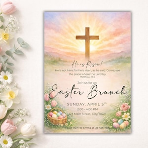 May include: An Easter Brunch invitation with a watercolor background featuring a wooden cross and a radiant sunrise. The invitation includes the text "He is Risen!" and details for the event, including date, time, and location.