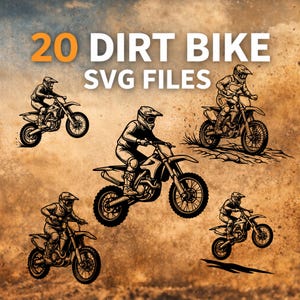 May include: An illustration featuring five black and white images of dirt bikes in action. The text "20 DIRT BIKE SVG FILES" is displayed in orange and white at the top of the image.